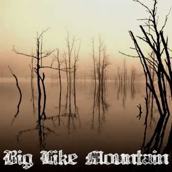 Big Like Mountain - Demos (Vol. I (Grow) + Demos Vol. II (City) + Demos Vol. III) (2014)