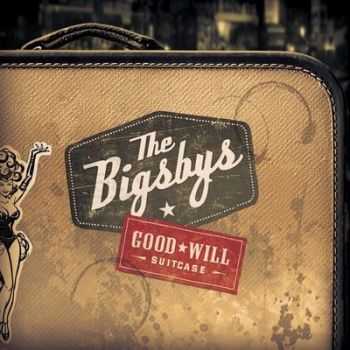 The Bigsbys - Good Will Suitcase 2014