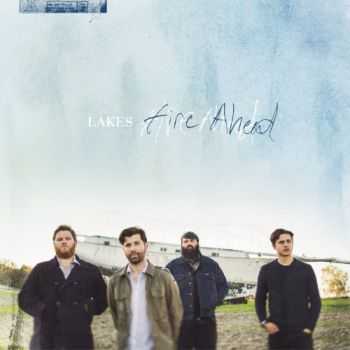 Lakes - Fire Ahead (2014)