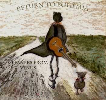 Cleaners from Venus - Return to Bohemia (2014)