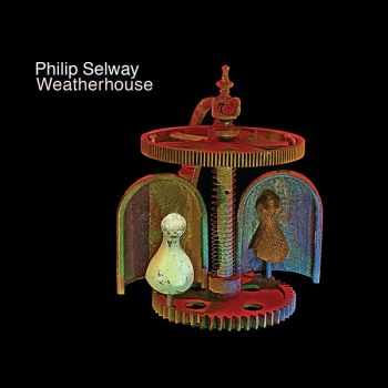 Philip Selway - Weatherhouse (2014)