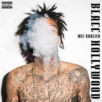 Wiz Khalifa - Blacc Hollywood (Deluxe Edition)  (2014)