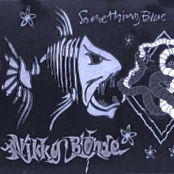 Nikky Blonde - Something Blue (2014)