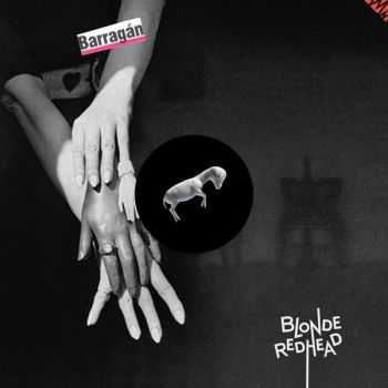 Blonde Redhead  Barrag&#225;n (2014)