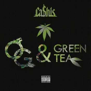 Ca$his - Og & Green Tea (Deluxe Smokers Edition) (2014)