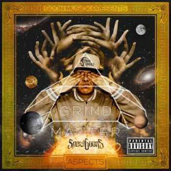 Aspects & Snowgoons - Grind Over Matter (2014)