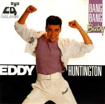 Eddy Huntington - Bang Bang Baby (1988) [LOSSLESS]