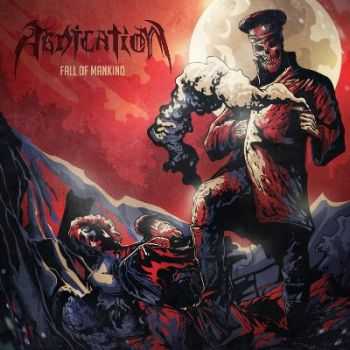 Abdication - Fall of Mankind [EP] (2014)