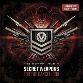 VA - Vendetta Music : Secret Weapons For The Dancefloor (2012)