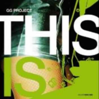 GG Project - This Is (2005)