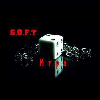 S.O.F.T. -  [Single] (2014)