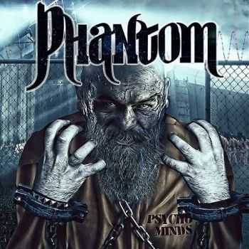 Phantom - Psycho Minds (2014)