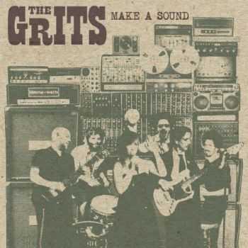 The Grits - Make A Sound (2014)