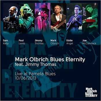 Mark Olbrich Blues Eternity - Live At Pamela Blues 2014