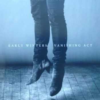 Early Winters - Vanishing Act (2014)