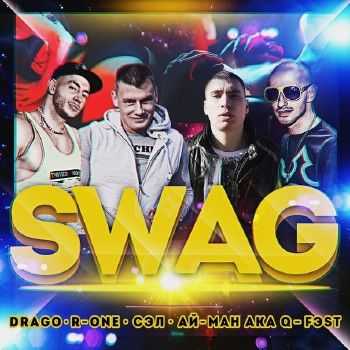 Drago, R-ONE, СЭЛ feat. Ай-Q - SWAG (2014) Drago, R-ONE, СЭЛ feat. Ай-Q - SWAG (2014)