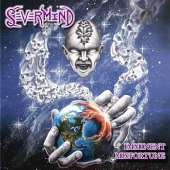 Severmind - Imminent Misfortune (2014)