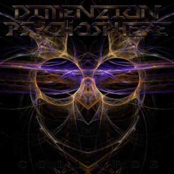 Dimenzion: Psychosphere - Collapse (2014)