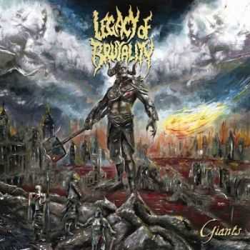 Legacy Of Brutality - Giants (2014)