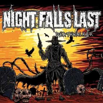 Night Falls Last - Deathwalker (2014)