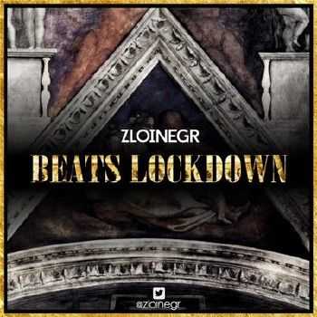 Zloi Negr - Beats Lockdown (2014) Zloi Negr - Beats Lockdown (2014)