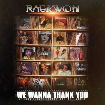 Raekwon (Wu-Tang Clan) - We Wanna Thank You (2014) Raekwon (Wu-Tang Clan) - We Wanna Thank You (2014)