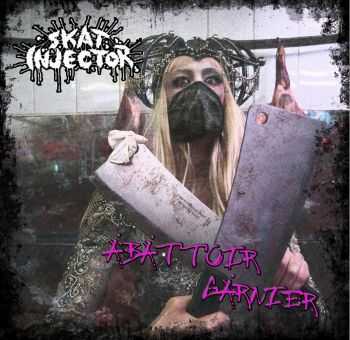 Skat Injector - Abattoir Garnier (EP) (2013)