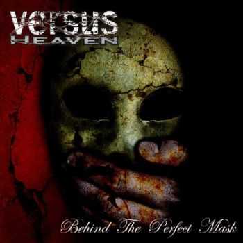 Versus Heaven - Behind the Perfect Mask(2010)