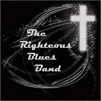 The Righteous Blues Band - The Righteous Blues Band (2014)