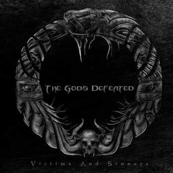 The Gods Defeated - Victims And Sinners [EP] (2014)