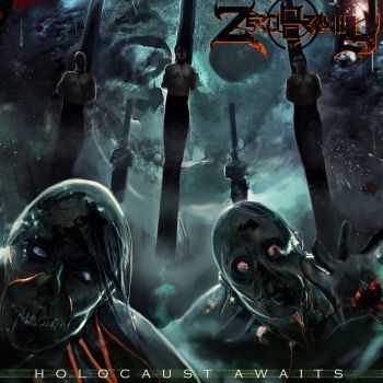 Zero Gravity - Holocaust Awaits (2014)