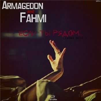Fahmi, Armagedon - Если ты рядом (Fahmi prod.) (2014) Fahmi, Armagedon - Если ты рядом (Fahmi prod.) (2014)