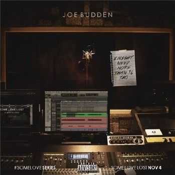Joe Budden - #SomeLove Series (2014) Joe Budden - #SomeLove Series (2014)