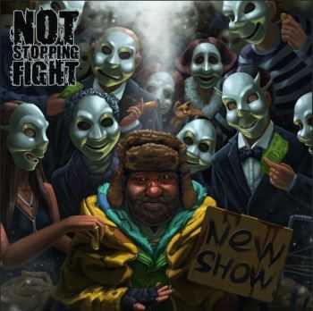 Not Stopping Fight - New Show (2014)