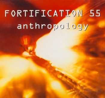 Fortification 55 - Anthropology (1993)