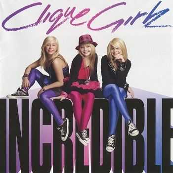 Clique Girlz - Incredible (Japan Special Edition) (2008)