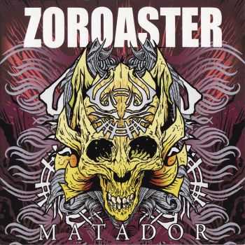 Zoroaster &#8206; - Matador (2010) [LOSSLESS]