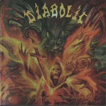 Diabolic - Excisions Of Exorcisms (2010) [LOSSLESS]