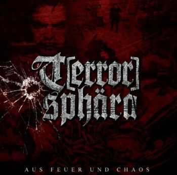 Terrorsph&#228;ra (Terrorsphara) - Aus Feuer und Chaos (2013)