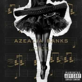 Azealia Banks - Broke With Expensive Taste (2014) Azealia Banks - Broke With Expensive Taste (2014)