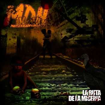 MxDxH - La Ruta De La Miseria (2012)