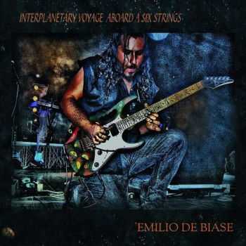 Emilio De Biase - Interplanetary Voyage Aboard A Six Strings (2014)