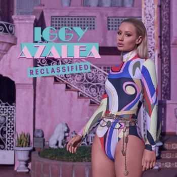 Iggy Azalea  Reclassified (2014)