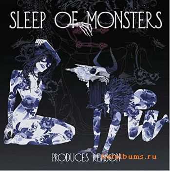 Sleep Of Monsters - Produces Reason (2014)