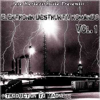 VA - Elektronik Destruktiv Komando Vol. 1 (2014)