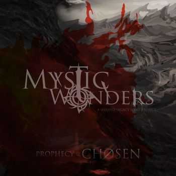 Mystic Wonders  - Prophecy Of The Chosen (2014)