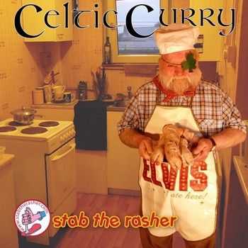 Stab The Rasher - Celtic Curry (2014)