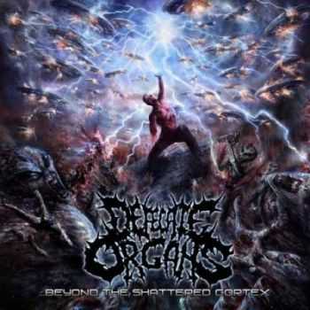 Defecate Organs - Beyond The Shattered Cortex [EP] (2014)