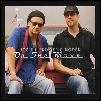 Joe Filisko & Eric Noden - On The Move (2014)