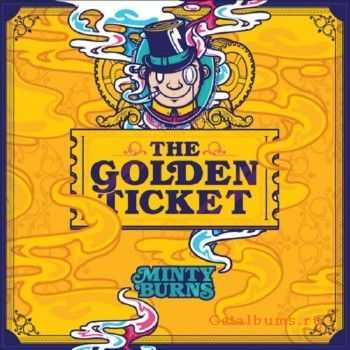 Minty Burns - The Golden Ticket (2014) [Mixtape]
